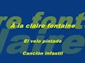El velo pintado - À la claire fontaine