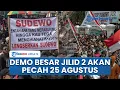 Download Lagu Bukan Tanggal 20, Demo Besar besaran Jilid 2 Digelar 25 Agustus Desak Percepat Pemakzulan Sudewo