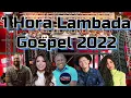Download Lagu 1 Hora Lambada Gospel 2022 - As Mais Pedidas e Ouvidas do Momento // Crizinho Remix