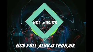 Download NCS FULL ALBUM TERBAIK|#nocopyrightmusic #ncs #free_music MP3