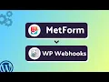 Integrating MetForm with WP Webhooks Step-by-Step Tutorial Bit Integrations