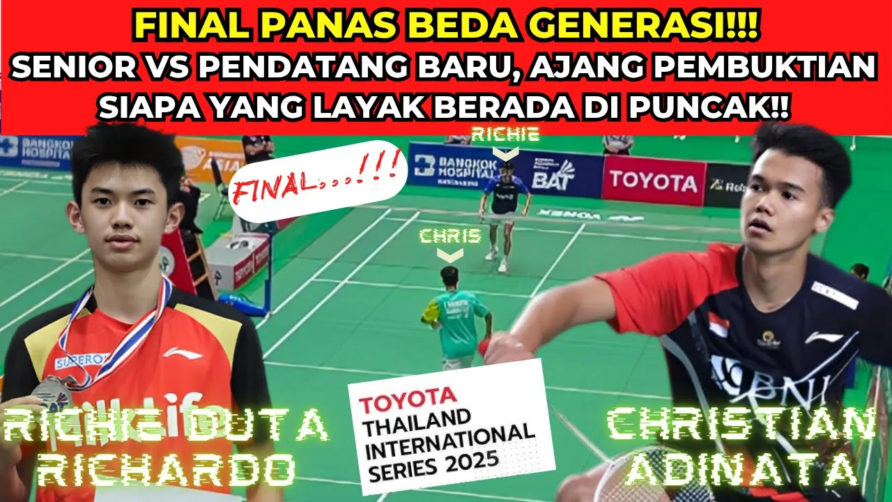 FINAL EPIK LINTAS GENERASI! Christian ADINATA vs RICHIE | TOYOTA Thailand International Series 2025 FINAL EPIK LINTAS GENERASI! Christian ADINATA vs RICHIE | TOYOTA Thailand International Series 2025