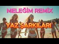 Download Lagu Meleğim Remix - Yaz Şarkıları Hareketli Remix