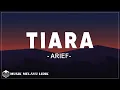 Download Lagu Tiara - Arief ( Lirik Lagu )