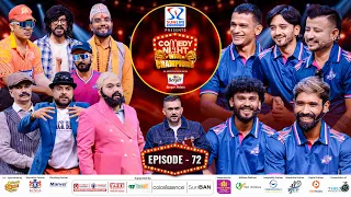 COMEDY NIGHT WITH CHAMPIONS Chapter 2 | Episode 72 | Janakpur Bolts (NPL) Special