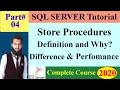 SQL Server 2017 Tutorial 04 What is a Stroe Procedure and why Store Procedures used in sql