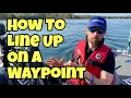 HOW TO LINEUP ON A WAYPOINT - Simple Version