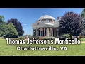 Exploring Thomas Jefferson s Monticello - Charlottesville Virginia