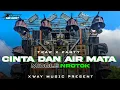 Download Lagu DJ CINTA DAN AIR MATA MIDDLE NROTOK BASS BLAYER BLAYER || TRAP PARTY TERBARU‼️VIRAL TIKTOK