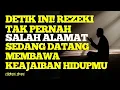 Download Lagu Rezeki Tak Pernah Salah Alamat! Bukti Rezeki Besar Sedang Menuju Kamu – Jiwa Terpilih