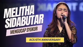 Download Melitha Sidabutar - Mengucap Syukur ACS 6th Anniversary #melithasidabutar #lagurohani #penyembahan MP3