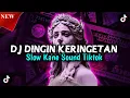 Download Lagu DJ DINGIN KERINGETAN SLOW KANE SOUND TIKTOK