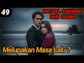 Lagu Bab 49. Melupakan Masa Lalu ?
