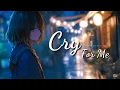 Download Lagu Cry For Me (Japanese/Romanized Lyrics) • Michita Feat. Ami • 爱海 - LIVE345MUSIC