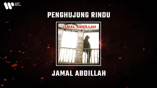 Download Jamal Abdillah - Penghujung Rindu (Lirik Video) MP3