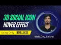 How to create a 3D Social Icon using pure HTML and CSS