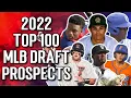 2022 MLB DRAFT TOP 100 PROSPECTS REVIEW