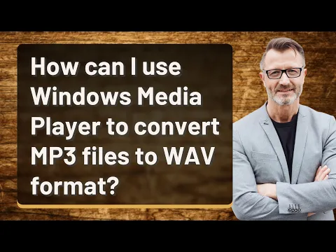 Download MP3 How can I use Windows Media Player to convert MP3 files to WAV format?