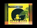 Lagu PIZZARO -FREE EEE AFRO BEAT RIDDIM(PROD BY PIZZARO BEATZ)