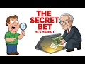 Warren Buffett s Secret Bet You Probably Missed