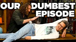 Download Our Dumbest Episode Ever (According To You) MP3