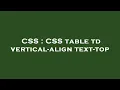 CSS CSS table td vertical-align text-top