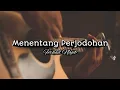 Download Lagu Menentang Perjodohan - Ferhad Najib (Lirik)