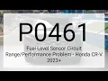 DTC P0461 Fuel Level Sensor Circuit Problem - Honda CR-V 2023