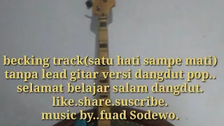 Download Satu hati sampai mati Tanpa gitar lead(becking track) MP3