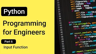 Input Function - - Python Programming for Engineers