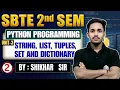 Python Programming Unit-3 Lec-2 String List Tuples set and Dictionary -2nd Sem Shikhar Sir