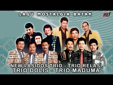 Download MP3 Lagu Nostalgia Batak New Lasidos Trio, Trio Relasi, Trio Dolis, Trio Maduma || Lagu Batak Lawas