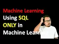 The Machine Learning Process in SQL