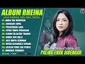 Download Lagu RINDU TAPI MALU‼️ALBUM RHEINA TERBARU‼️LAGU MELAYU TERBARU ‼️FULL ALBUM TANPA IKLAN