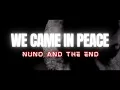 Download Lagu We Came in Peace – Nuno and the End (Official Music Video)