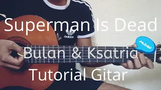 Download Tutorial gitar pemula bulan \u0026 ksatria (superman is dead ) mudah untuk pemula MP3