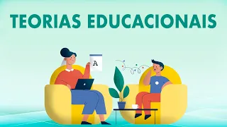Teorias Educacionais  Aula 1 - Tendências Pedagógicas