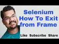 How To Exit From Frame in Selenium How To Switch To Default Frame in Selenium Webdriver