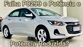 Onix Plus Falha P0299 e Potência Reduzida!