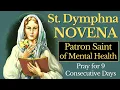 St Dymphna Novena Prayer - For Healing of Mental Emotional Distress