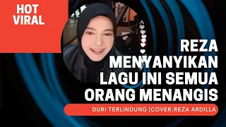 Duri Terlindung || Suaranya bikin indonesia menangis [ Cover - reza duri terlindung nike ardilla ]