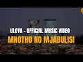 Lagu Ulova - Mnotho no Mjabulisi (Official Music Video)