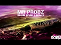 Mr Probz - Waves (Robin Schulz Remix) (852Hz)