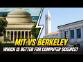 UC Berkeley Engineering vs MIT - Which Is Better for Computer Science