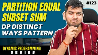 Lecture 123 Partition Equal Subset Sum DP Series