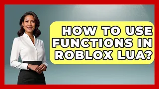How To Use Functions In Roblox Lua - Open World Tycoons