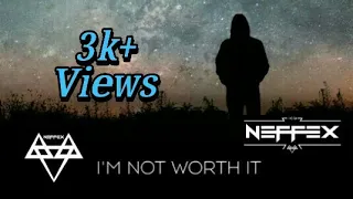 Download I'M NOT WORTH IT - Neffex (Musical Audio) MP3