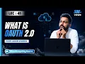 Lec-40 OAuth 2 0 Explained Simply How Login with Google Facebook Works