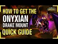 Download Lagu How to Get The Onyxian Drake Mount Guide FAST!!!! | Onyxia Mount Guide World of Warcraft