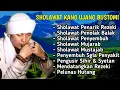Lagu SHOLAWAT PENGUSIR SETAN DAN SYIHIR USTADZ UJANG BUSTOMI FULL 1 JAM